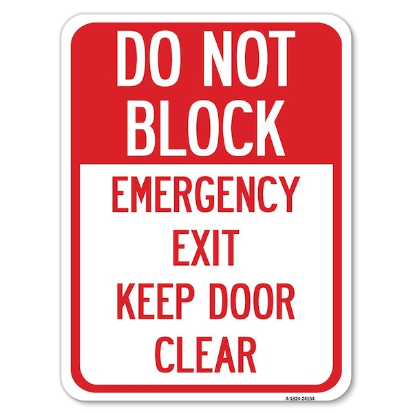 Do Not Block Emergency Exit Door Keep Clear Heavy-Gauge Aluminum Rust Proof Parking, A-1824-24154